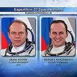 Spacewalkers Oleg Kotov and Sergey Ryazanskiy